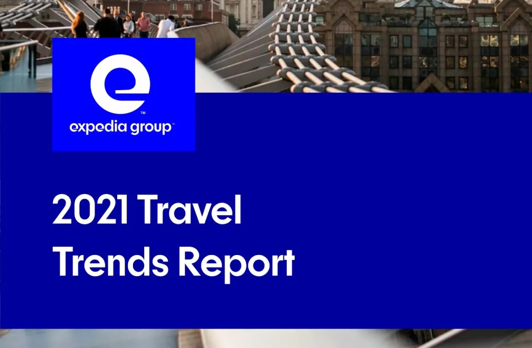 Expedia Group发布2021年的趋势和预测